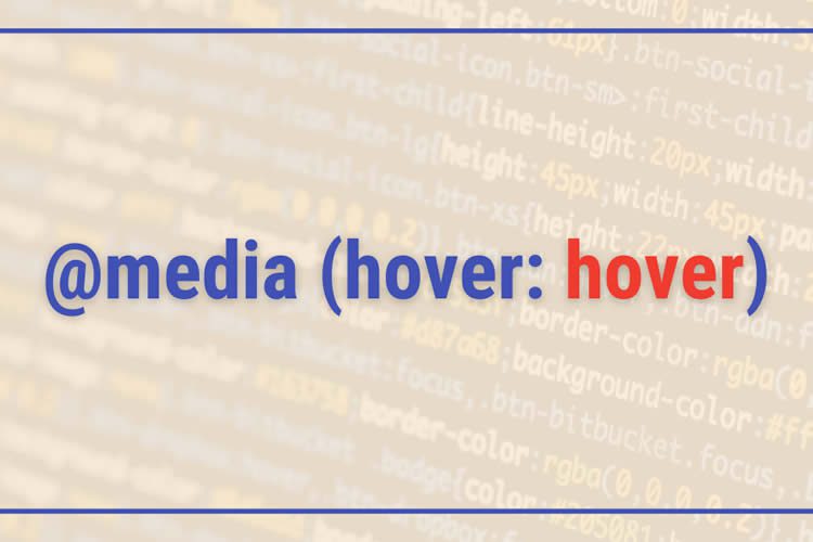 The Most Underused CSS Media Queries hover any-hover
