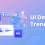 UI Design Trends 2025: Key Innovations to Watch